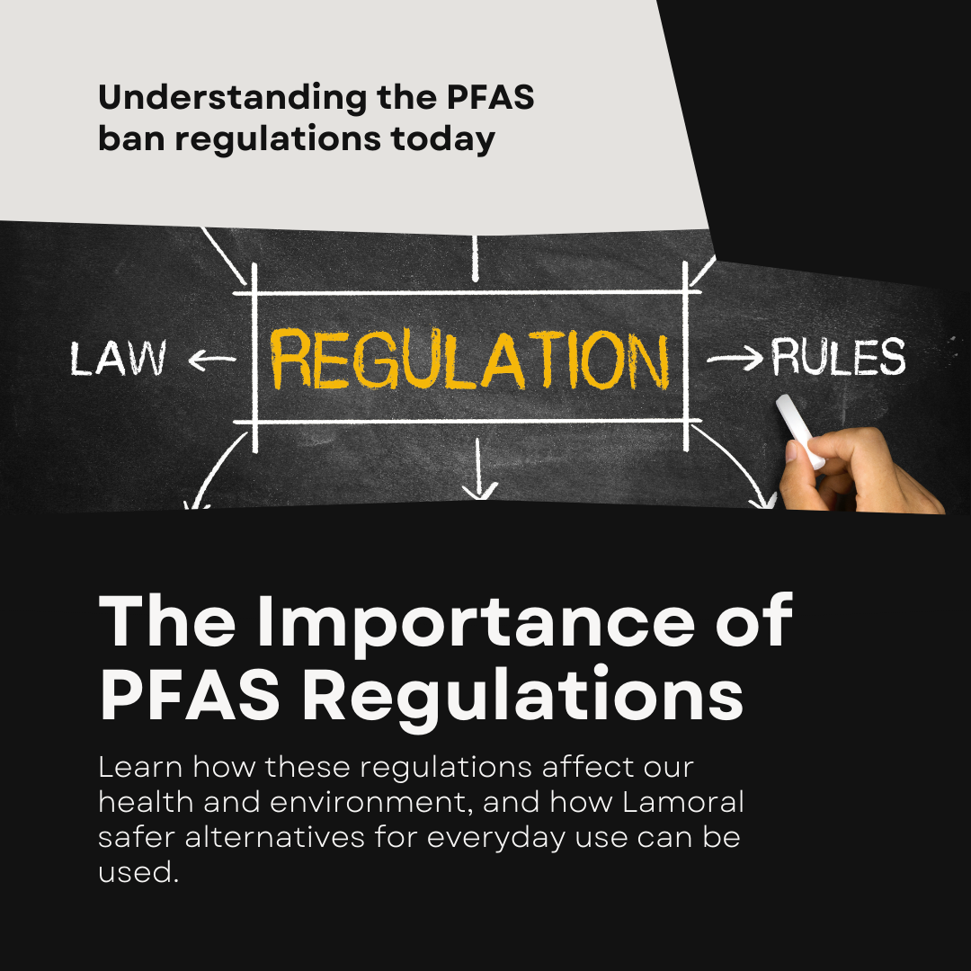 The Implications of the EC Council Decision to Ban PFHxA (C6) in Europe for the Textile Value Chain and How Lamoral Can Help